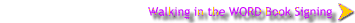Walking in the WORD Book Signing