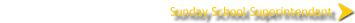 Sunday School Superintendant