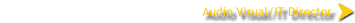 Audio Visual/IT Director